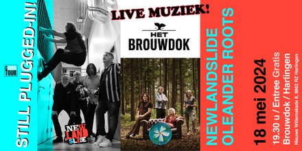 Het Brouwdok Live: NewLandSlide & Oleander Roots!