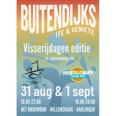 Foodfestival Buitendijks Ite & Geniete: Visserijdagen editie