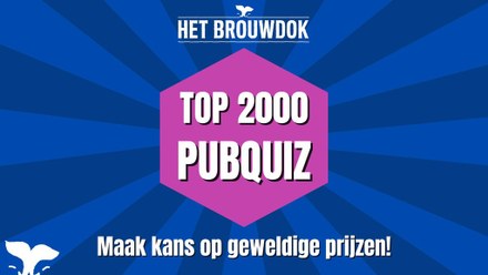 Het Brouwdok: Top 2000 Pubquiz 2023!