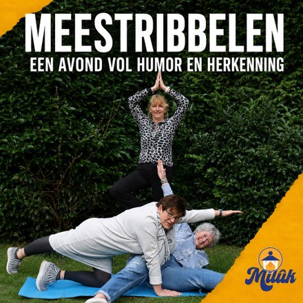 Meestribbelen: een avond vol humor en herkenning