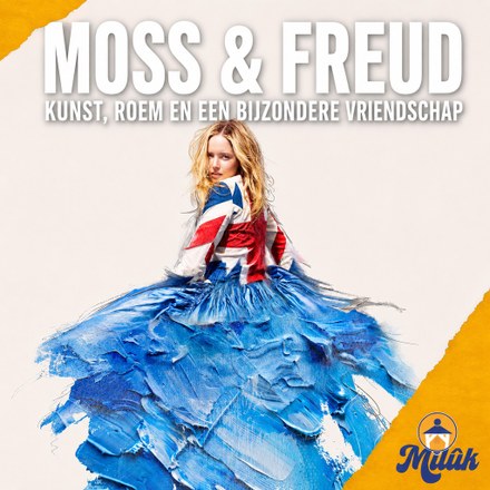 Moss & Freud: bijzondere ontmoeting tussen model en kunstenaar