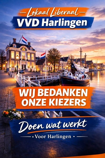 VVD Harlingen: Dank voor uw vertrouwen, Harlingen!