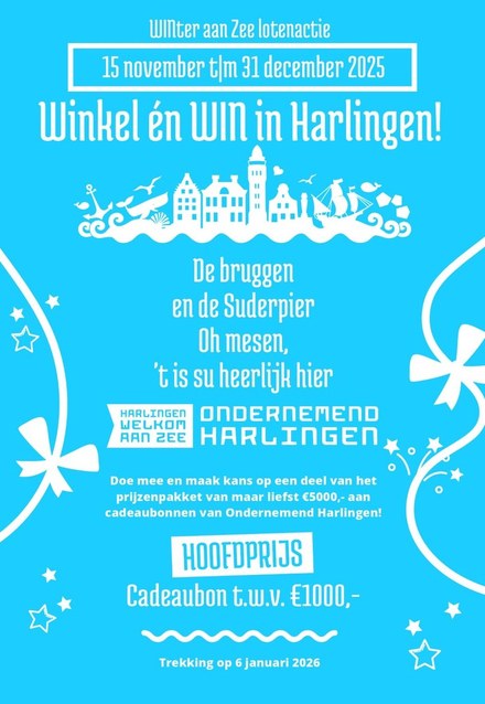 WINter aan Zee Lotenactie 2025 goed van start in Harlingen!